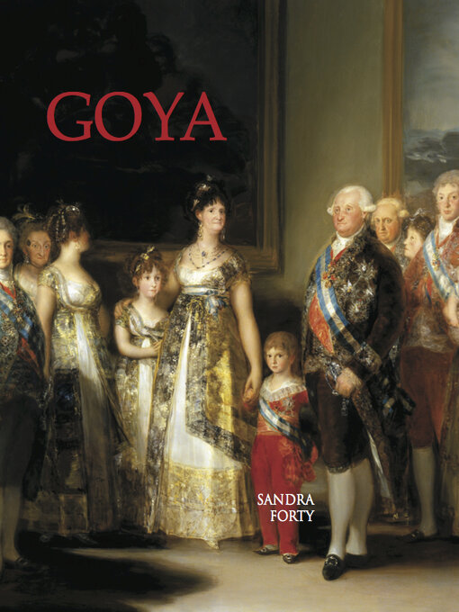 Title details for Francisco De Goya by Sandra Forty - Available
